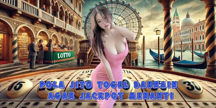 Tips Efektif Meraih Jackpot Togel Bulgaria