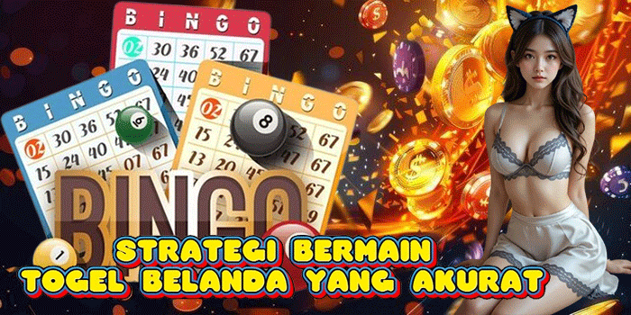 Strategi Bermain Togel Belanda Yang Akurat